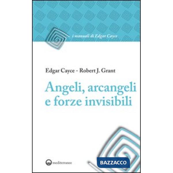 Angeli, arcangeli e forze invisibili