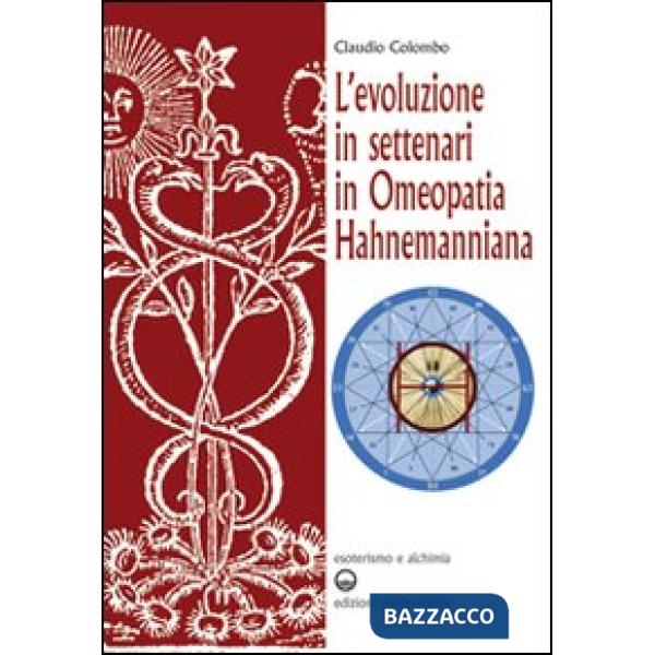 Evoluzione in settenari in omeopatia hahnemanniana (L')