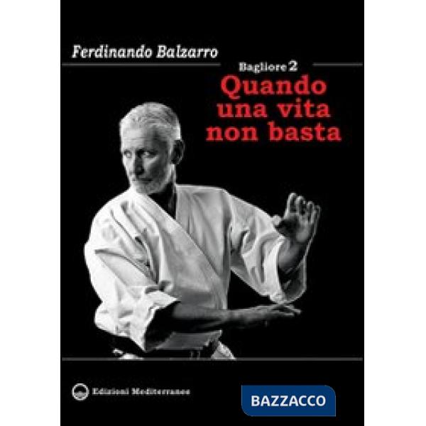 Bagliore 2. Quando una vita non basta