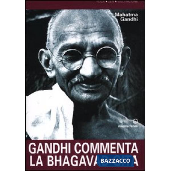 Gandhi commenta la Bhagavad Gita