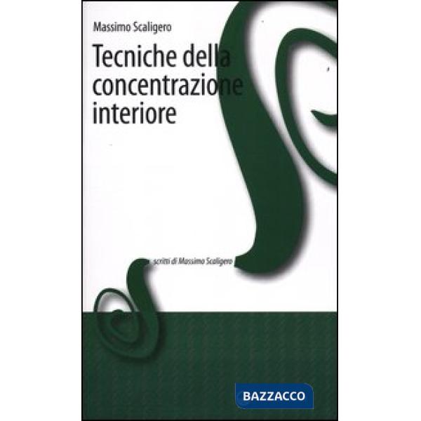 Tecniche della concentrazione interiore
