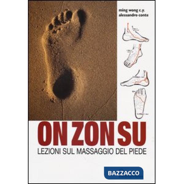 On Zon Su. Lezioni sul massaggio del piede