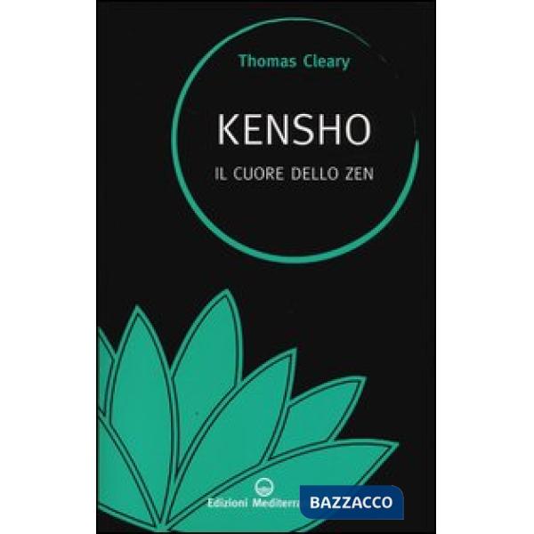 Kensho. Il cuore dello zen
