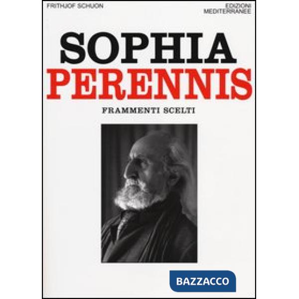 Sophia Perennis. Frammenti scelti