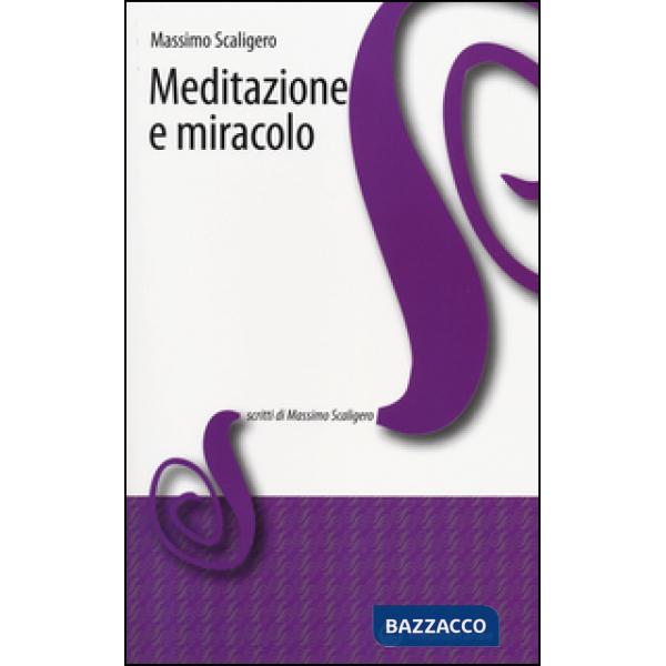 Meditazione e miracolo