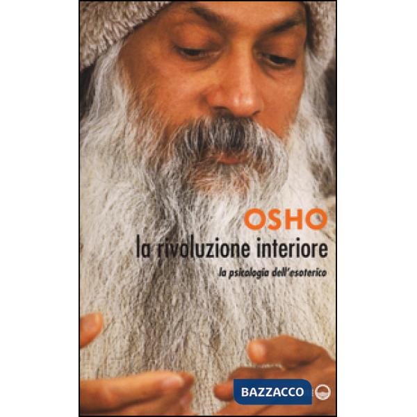 Rivoluzione interiore. La psicologia dell'esoterico (La)