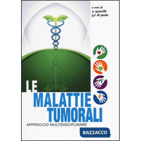 Malattie tumorali. Approccio multidisciplinare (Le)