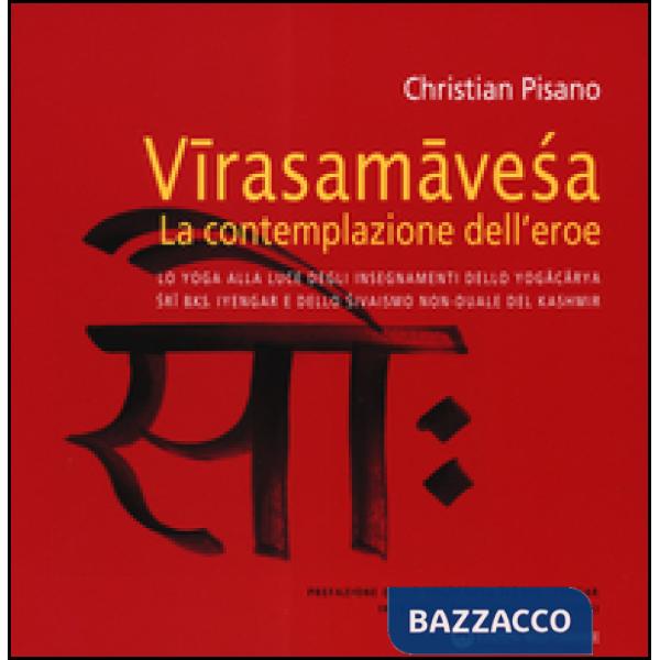 Virasamavesa, la contemplazione dell'eroe