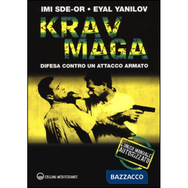Krav Maga. Difesa contro un attacco armato