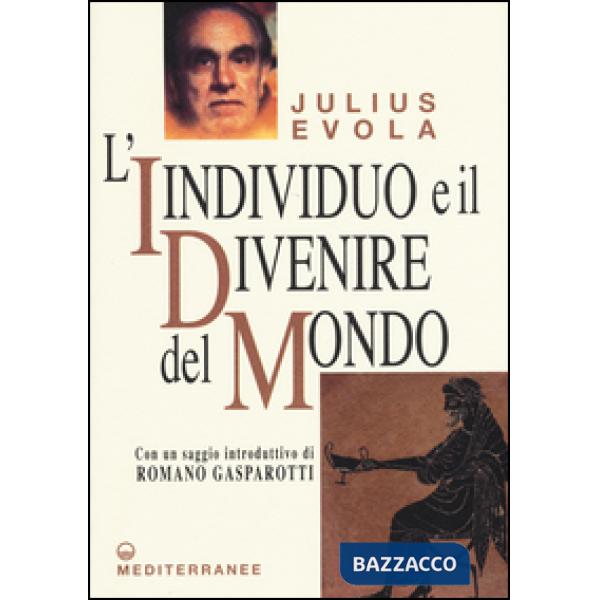 Individuo e il divenire del mondo (L')