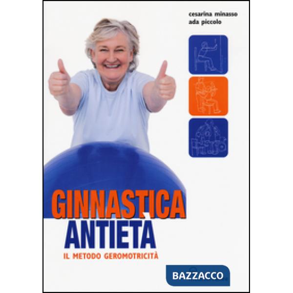 Ginnastica antietà. Il metodo geromotricità