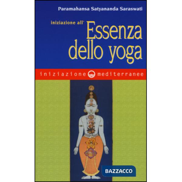 Iniziazione all'essenza dello yoga