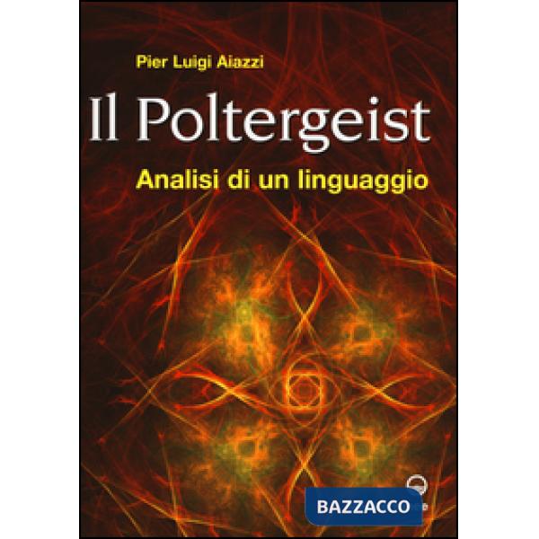 Poltergeist. Analisi di un linguaggio (Il)