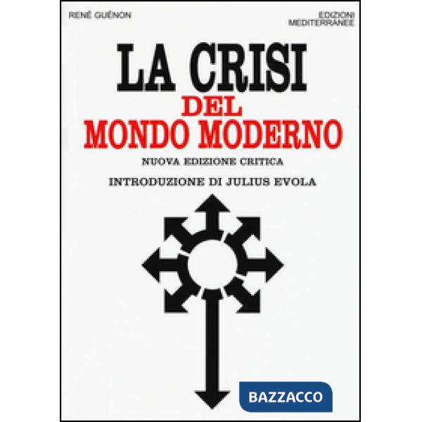 Crisi del mondo moderno (La)