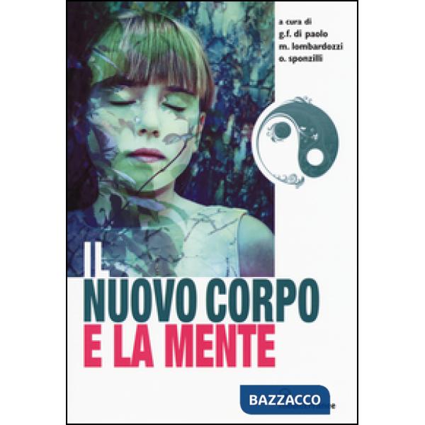 Nuovo corpo e la mente (Il)