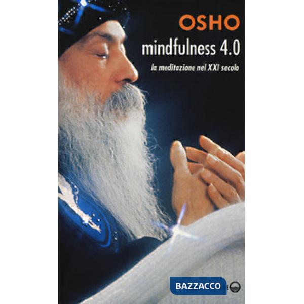 Mindfulness 4.0. La meditazione nel XXI secolo