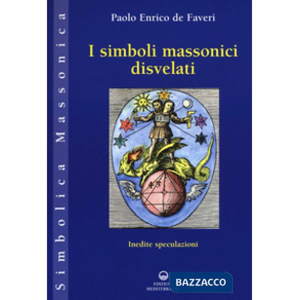 Simboli massonici disvelati. Inedite speculazioni (I)