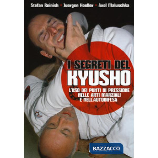 Segreti del kyusho. L'uso dei punti di pressione nelle arti marziali e nell'autodifesa (I)