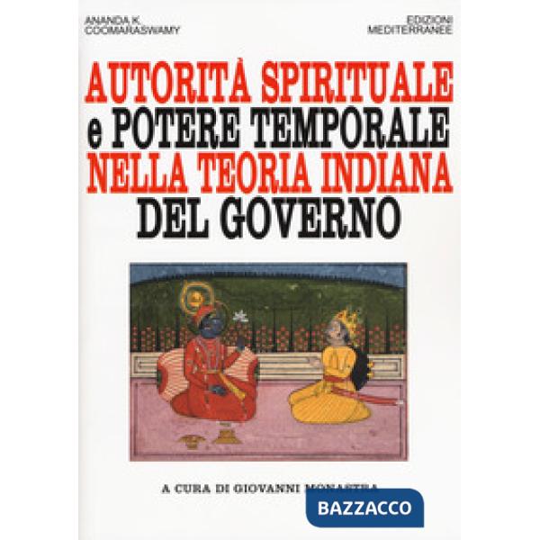 Autorità spirituale e potere temporale nella teoria indiana del governo