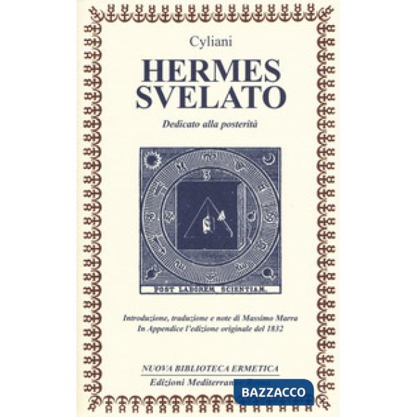 Hermes svelato. Dedicato alla posterità