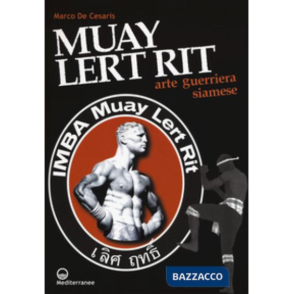 Muay Lert Rit. Arte guerriera siamese