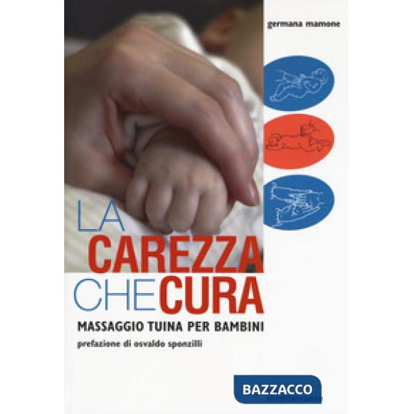 Carezza che cura. Massaggio Tuina per bambini (La)
