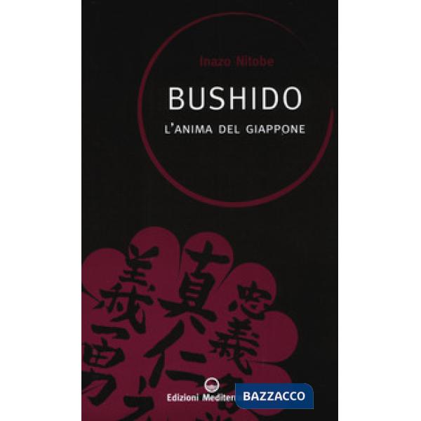 Bushido. L'anima del Giappone