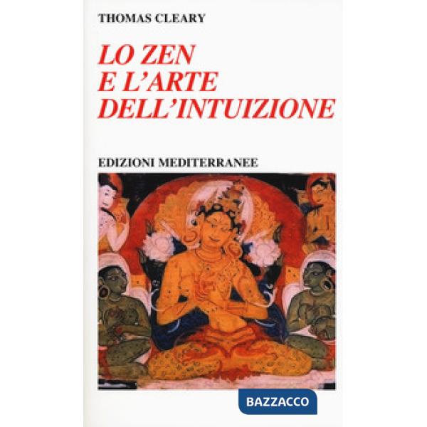 Zen e l'arte dell'intuizione (Lo)
