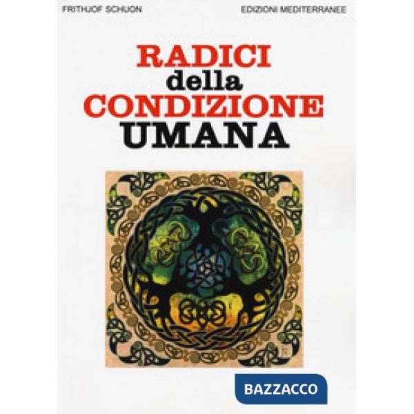 Radici della condizione umana