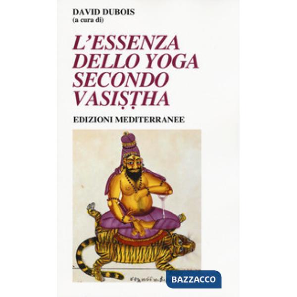 Essenza dello yoga secondo Vasistha (L')