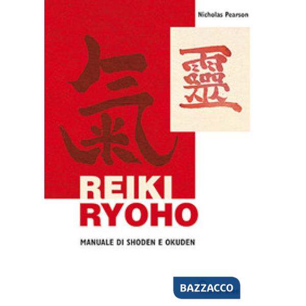 Reiki ryoho. Manuale di shoden e okuden
