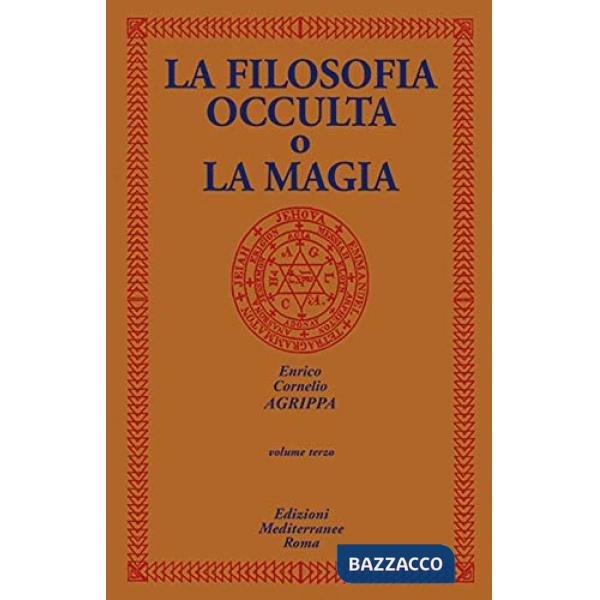 Filosofia occulta o La magia (La). Vol. 3