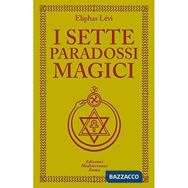 Sette paradossi magici (I)