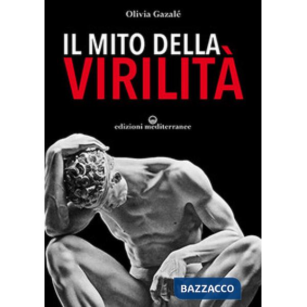 Mito della virilità (Il)