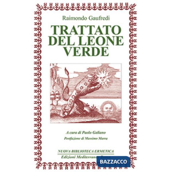 Trattato del leone verde. Testo latino a fronte (Il)