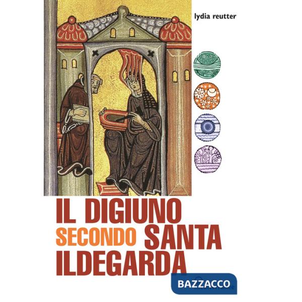 Digiuno secondo Santa Ildegarda (Il)