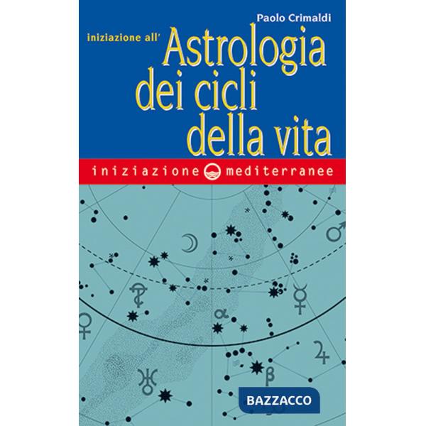 Iniziazione all'astrologia dei cicli della vita