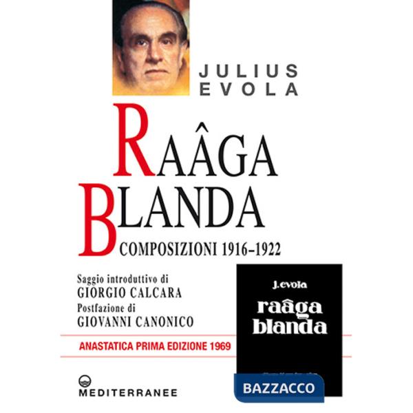 Raâga blanda. Composizioni 1916-1922 (rist. anast. 1969)