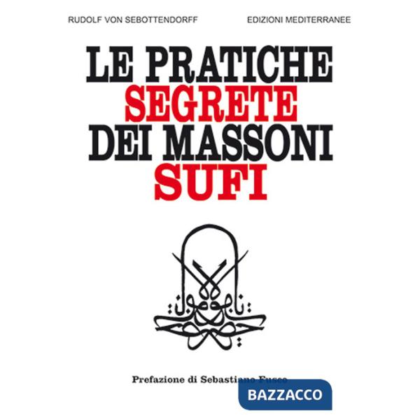 Pratiche segrete dei massoni sufi (Le)