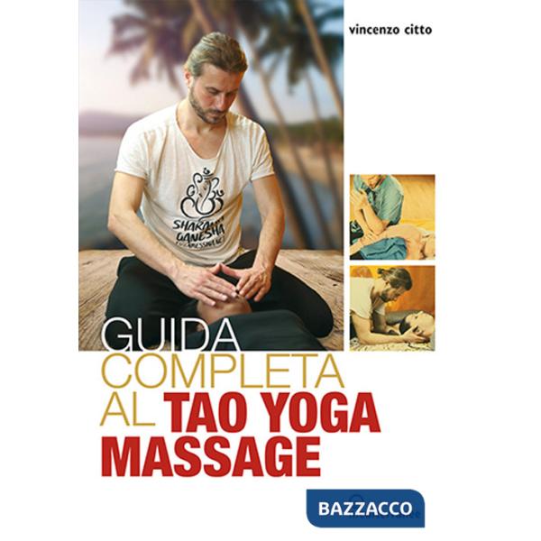 Guida completa al tao yoga massage