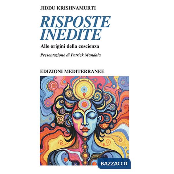 Risposte inedite. Alle origini della coscienza