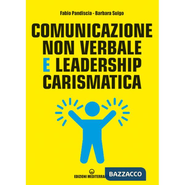 Comunicazione non verbale e leadership carismatica