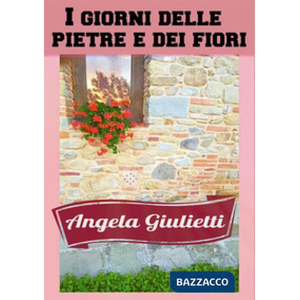 Giorni delle pietre e dei fiori (I)