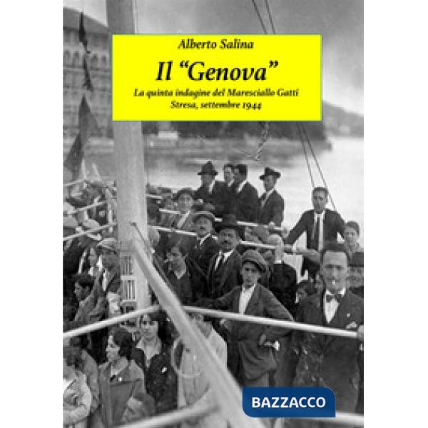 «Genova». Un'altra indagine del maresciallo Gatti. Stresa, settembre 1943 (Il)