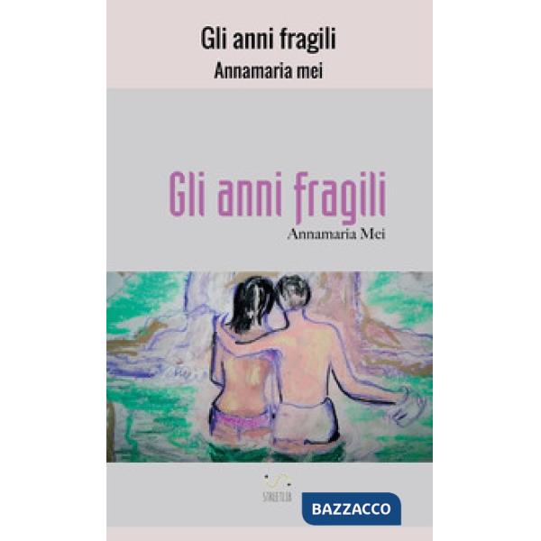 Anni fragili (Gli)