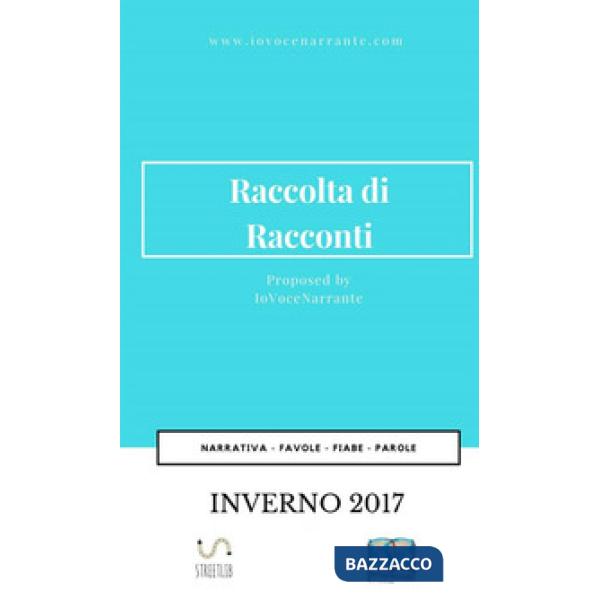 Raccolta di racconti. Inverno 2017