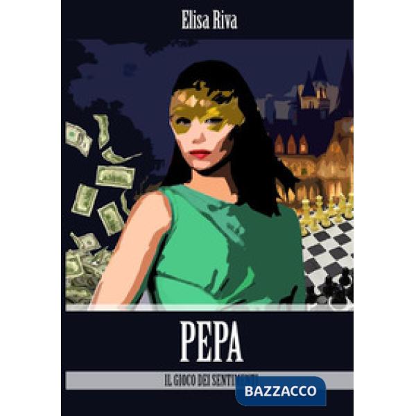 Pepa. Il gioco dei sentimenti