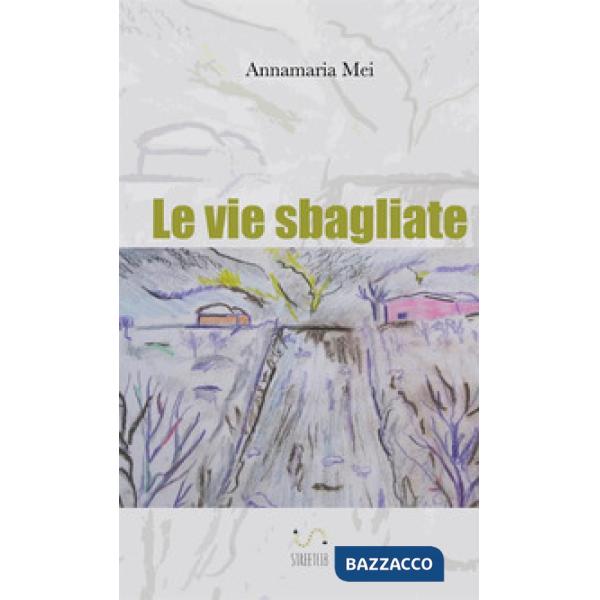 Vie sbagliate (Le)