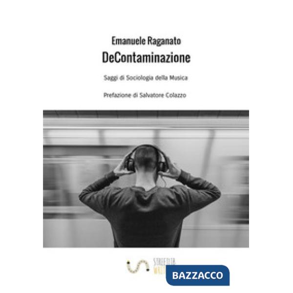 De Contaminazione. Saggi di sociologia della musica