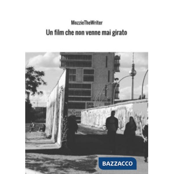 Film che non venne mai girato (Un)